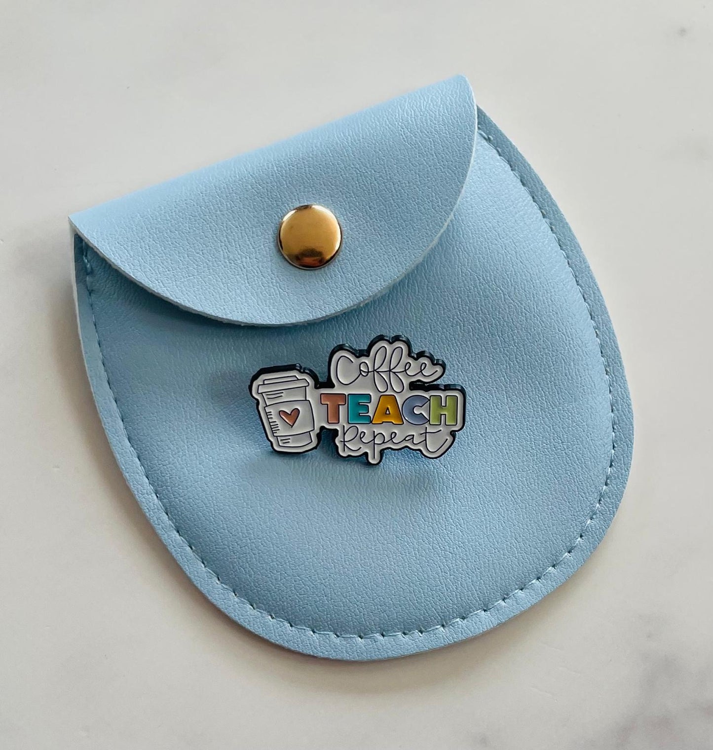 Coffee Teach Repeat Pin Badge